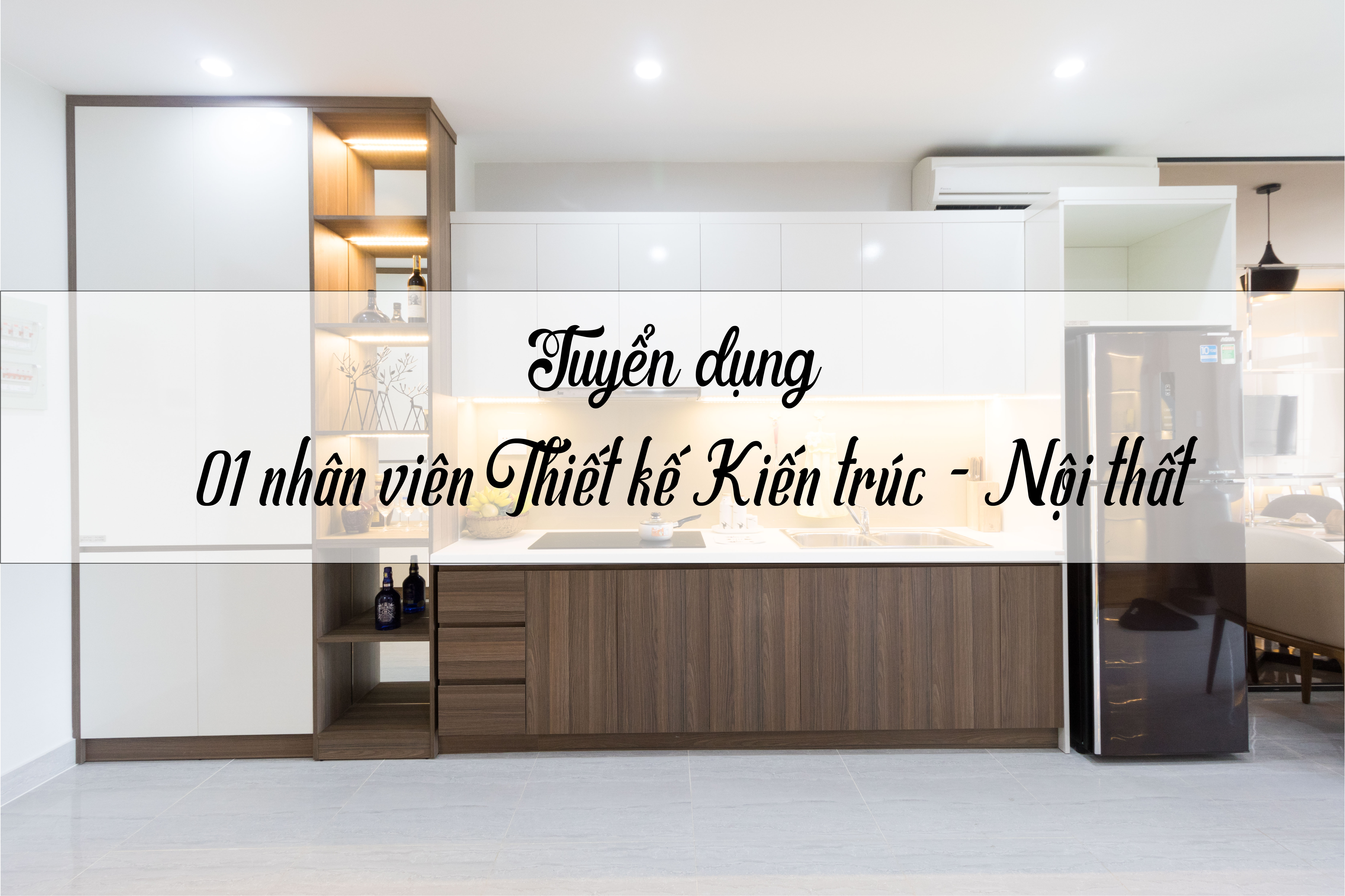 Tuyển dụng 01 nhân viên Thiết kế Kiến trúc – Nội thất