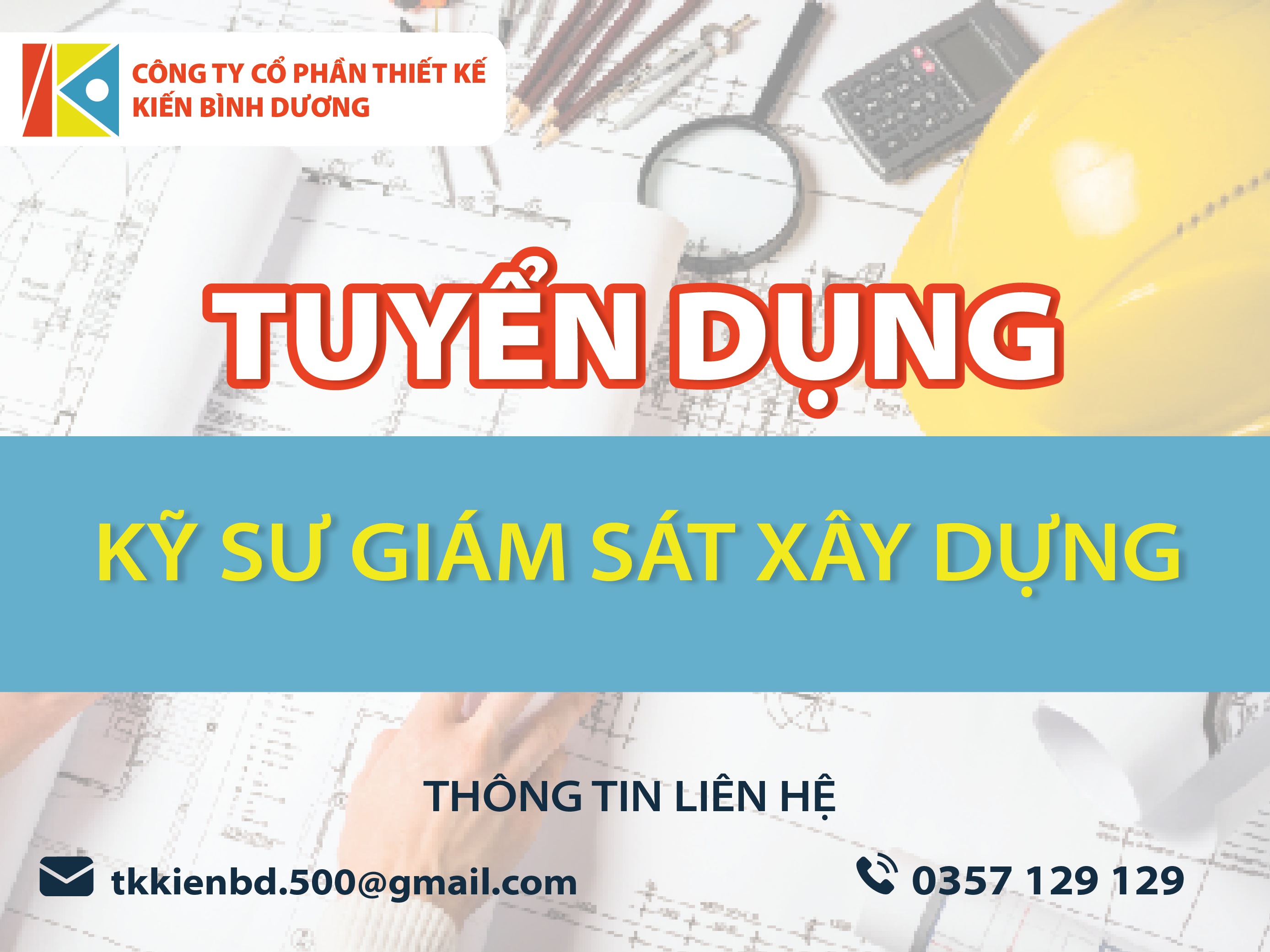 Công ty CP Thiết kế Kiến Bình Dương tuyển nhân sự Kỹ sư giám sát xây dựng